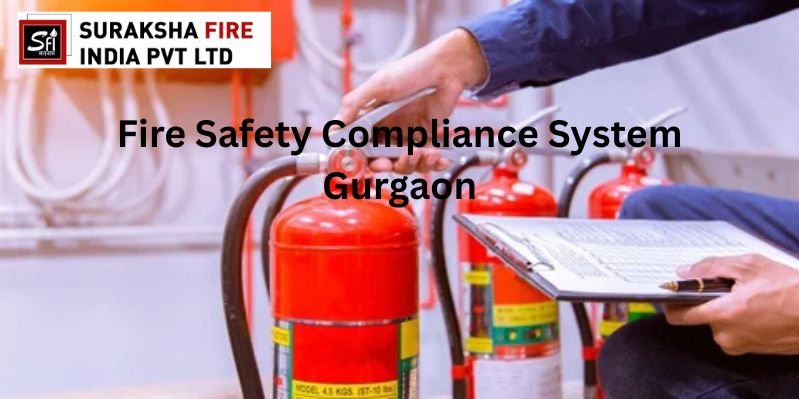 Fire Safety Compliance System Gurgaon