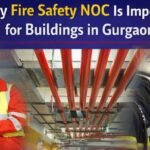 Fire Safety NOC Consultant in Gurgaon
