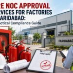 Fire NOC Approval Services for Factories in Faridabad